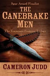 Book cover of The Canebrake Men by Cameron Judd