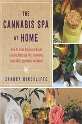 Book cover of The Cannabis Spa at Home by Sandra Hinchliffe