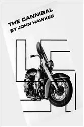 Book cover of The Cannibal: A Novel by John Hawkes