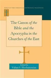 Book cover of The Canon of the Bible and the Apocrypha in the Churches of the East by Vahan Hovhanessian