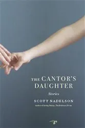 Book cover of The Cantor's Daughter by Scott Nadelson