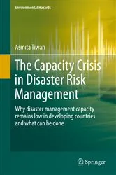 Book cover of The Capacity Crisis in Disaster Risk Management by Asmita Tiwari