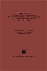 Book cover of The Capacity of International Organizations to Conclude Treaties, and the Special Legal Aspects of the Treaties so Concluded by Hungdah Chiu
