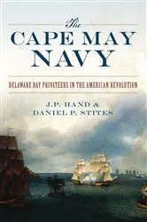 Book cover of The Cape May Navy by J.P. Hand