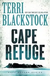 Book cover of the Cape Refuge by Terri Blackstock