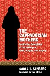 Book cover of The Cappadocian Mothers by Carla D. Sunberg