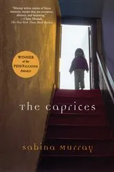 Book cover of The Caprices by Sabina Murray