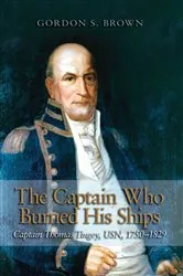 Book cover of The Captain Who Burned His Ships by Gordon S Brown
