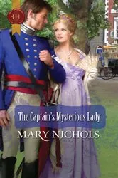Book cover of The Captain's Mysterious Lady by Mary Nichols