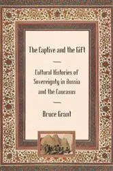 Book cover of The Captive and the Gift by Bruce Grant