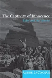 Book cover of The Captivity of Innocence by André LaCocque