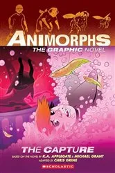 Book cover of The Capture (Animorphs Graphix #6) by K. A. Applegate