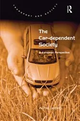 Book cover of The Car-dependent Society by Hans Jeekel