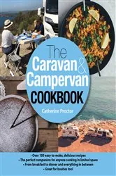 Book cover of The Caravan and Campervan Cookbook by Catherine Proctor