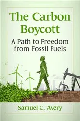 Book cover of The Carbon Boycott by Samuel C. Avery