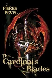 Book cover of The Cardinal's Blades by Pierre Pevel