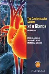 Book cover of The Cardiovascular System at a Glance (5th ed.) by Philip I. Aaronson