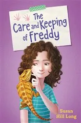 Book cover of The Care and Keeping of Freddy by Susan Hill Long