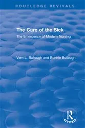 Book cover of The Care of the Sick by Vern L. Bullough