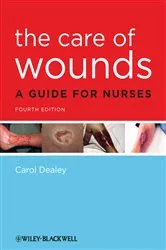 Book cover of The Care of Wounds (4th ed.) by Carol Dealey