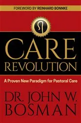 Book cover of The Care Revolution by Dr. John W. Bosman