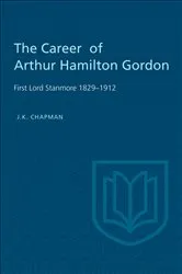 Book cover of The Career of Arthur Hamilton Gordon by Unknown