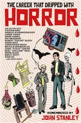 Book cover of The Career that Dripped with Horror by John Stanley