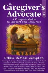 Book cover of The Caregiver's Advocate by Debbie DeMoss Compton
