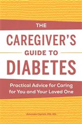 Book cover of The Caregiver's Guide to Diabetes by Unknown