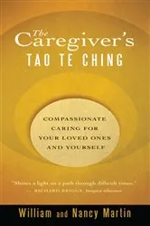 Book cover of The Caregiver's Tao Te Ching by William Martin