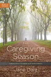 Book cover of The Caregiving Season by Jane Daly