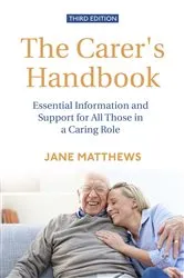 Book cover of The Carer's Handbook 3rd Edition by Jane Matthews