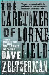 Book cover of The Caretaker of Lorne Field by Dave Zeltserman