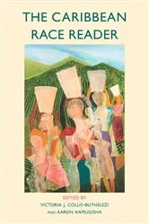 Book cover of The Caribbean Race Reader by Victoria J. Collis-Buthelezi