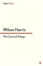 Book cover of The Carnival Trilogy by Wilson Harris