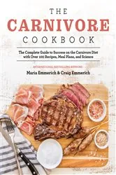 Book cover of The Carnivore Cookbook by Maria Emmerich