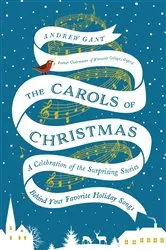 Book cover of The Carols of Christmas by Andrew Gant