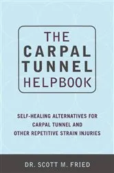Book cover of The Carpal Tunnel Helpbook by Scott Fried
