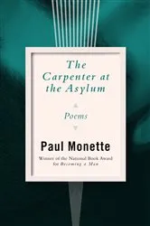 Book cover of The Carpenter at the Asylum by Paul Monette