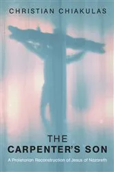 Book cover of The Carpenter’s Son by Christian Chiakulas