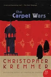 Book cover of The Carpet Wars by Christopher Kremmer