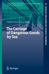 Book cover of The Carriage of Dangerous Goods by Sea by Meltem Deniz Güner-Özbek