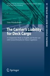 Book cover of The Carrier's Liability for Deck Cargo by Lina Wiedenbach
