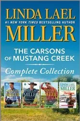 Book cover of The Carsons of Mustang Creek Complete Collection by Linda Lael Miller