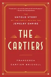 Book cover of The Cartiers by Francesca Cartier Brickell