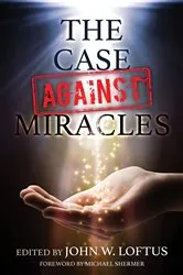 Book cover of The Case Against Miracles by Abby Hafer