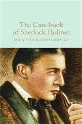 Book cover of The Case-Book of Sherlock Holmes by Arthur Conan Doyle