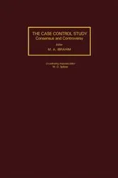 Book cover of The Case-Control Study Consensus and Controversy by Michel A. Ibrahim