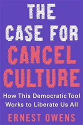 Book cover of The Case for Cancel Culture by Ernest Owens