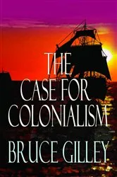 Book cover of The Case for Colonialism by Unknown